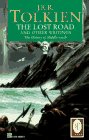 The Lost Road and Other Writings